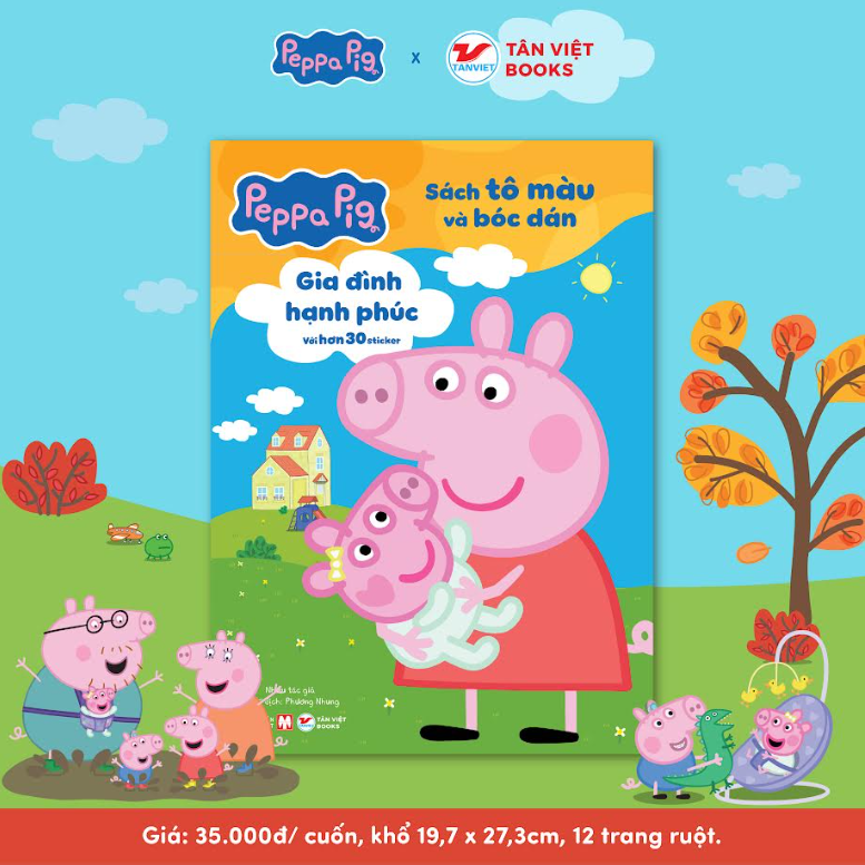 HEO PEPPA - SÁCH TÔ MÀU VÀ BÓC DÁN – GIA ĐÌNH HẠNH PHÚC