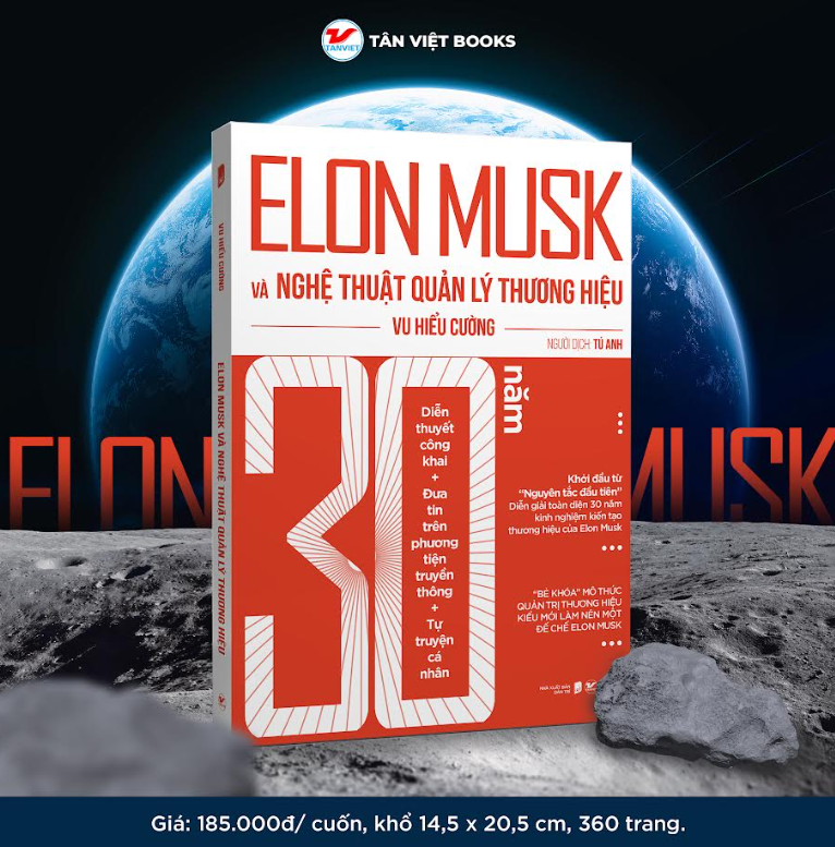 ELON MUSK VÀ NGHỆ THUẬT QUẢN LÝ THƯƠNG HIỆU