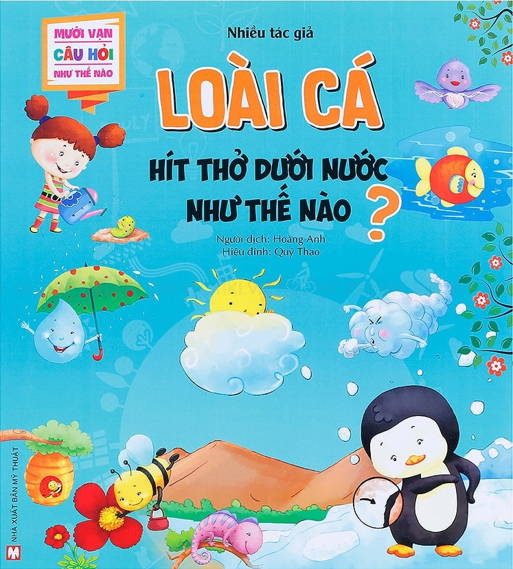 Mười Vạn Câu Hỏi Như Thế Nào - Loài Cá Hít Thở Dưới Nước  Như Thế Nào ?