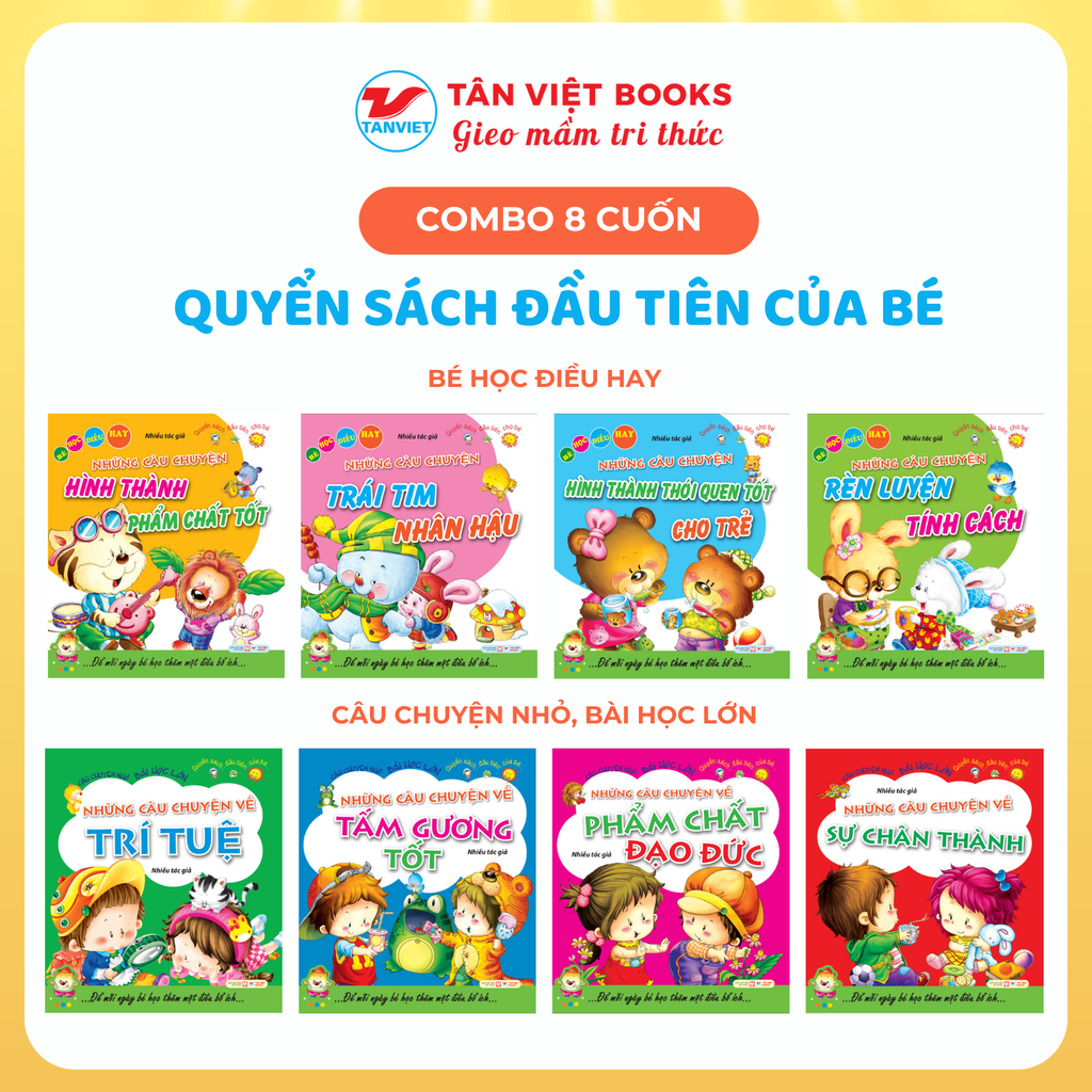 Combo 8 cuốn Quyển sách đầu tiên của bé: Bé học điều hay (4 cuốn) + Câu chuyện nhỏ, bài học lớn (4 cuốn)