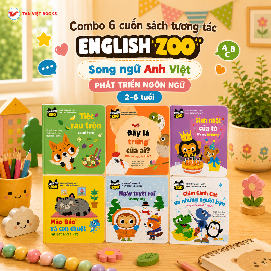 Combo 6 cuốn English Zoo 2026 - Sách tương tác song ngữ Anh Việt - Phát triển ngôn ngữ