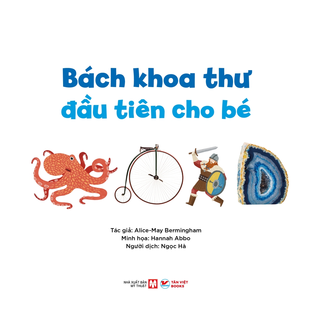 Bách Khoa Thư Đầu Tiên Cho Bé - Tân Việt Books
