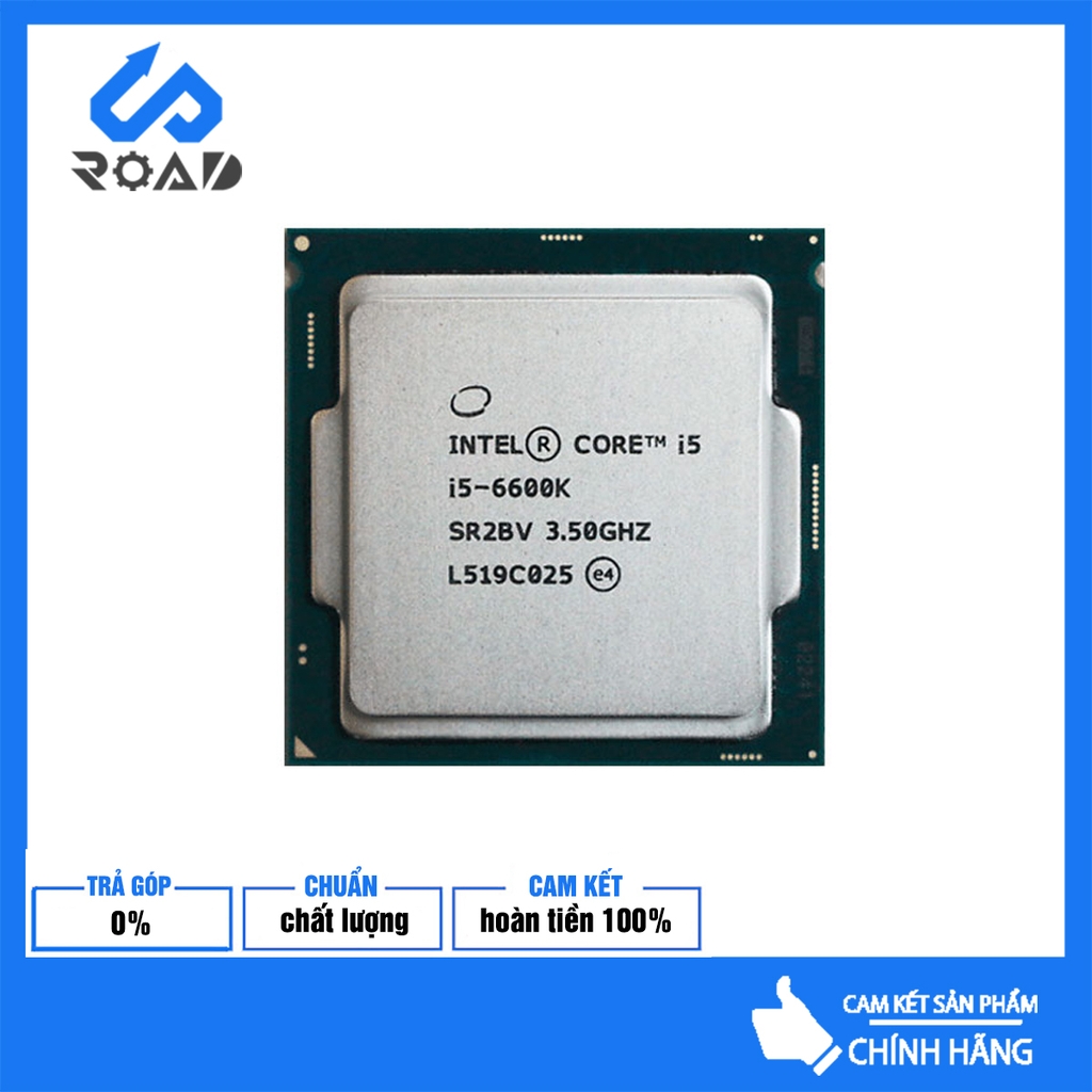 CPU Intel Core i5 6600K (3.50GHz, 6M, 4 Cores 4 Threads) TRAY chưa gồm