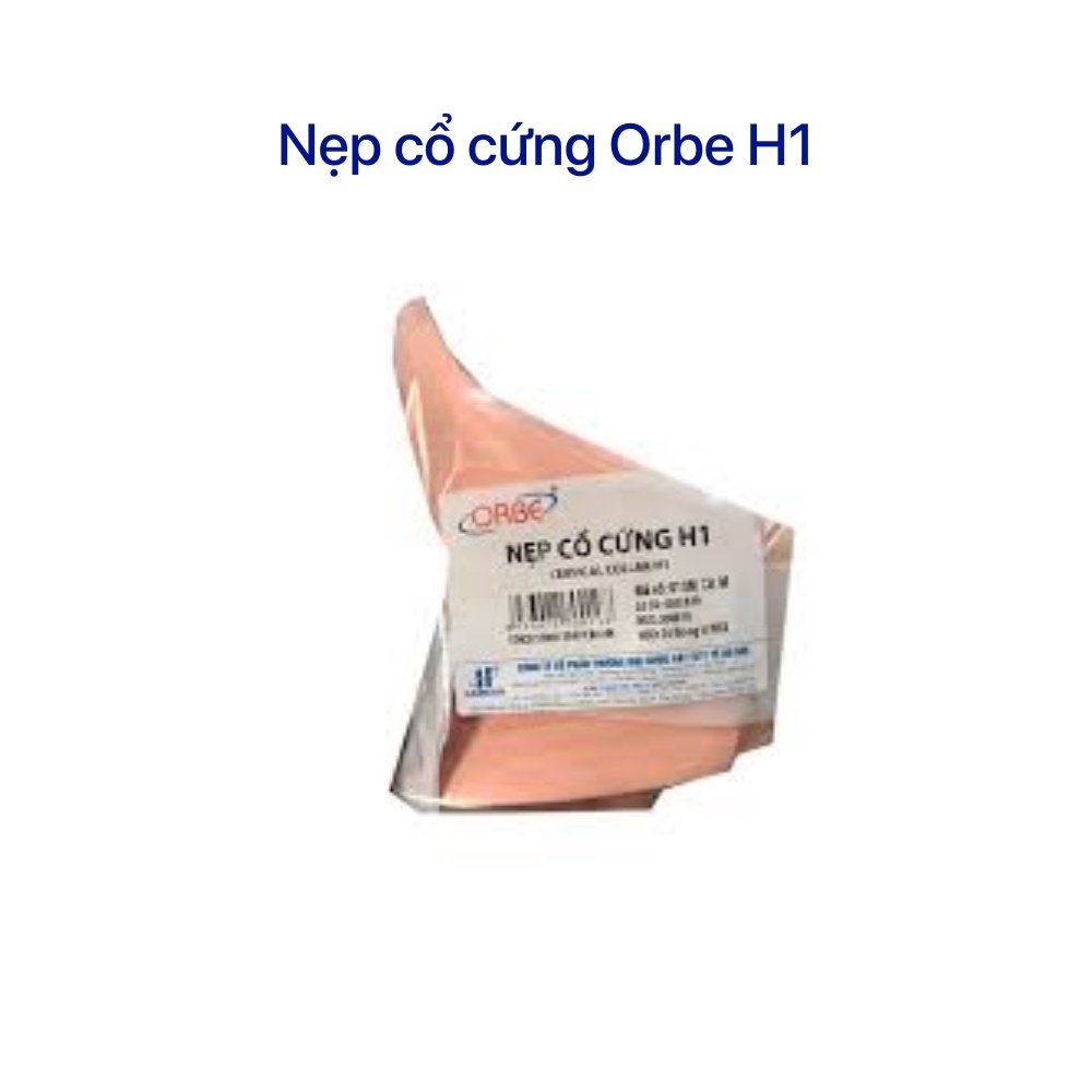 Nẹp cổ cứng Orbe H1