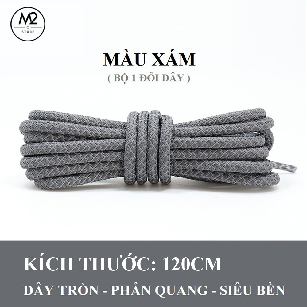 Dây giày cao cấp mẫu bản tròn phản quang siêu bền XIMO [Đủ màu 120cm]