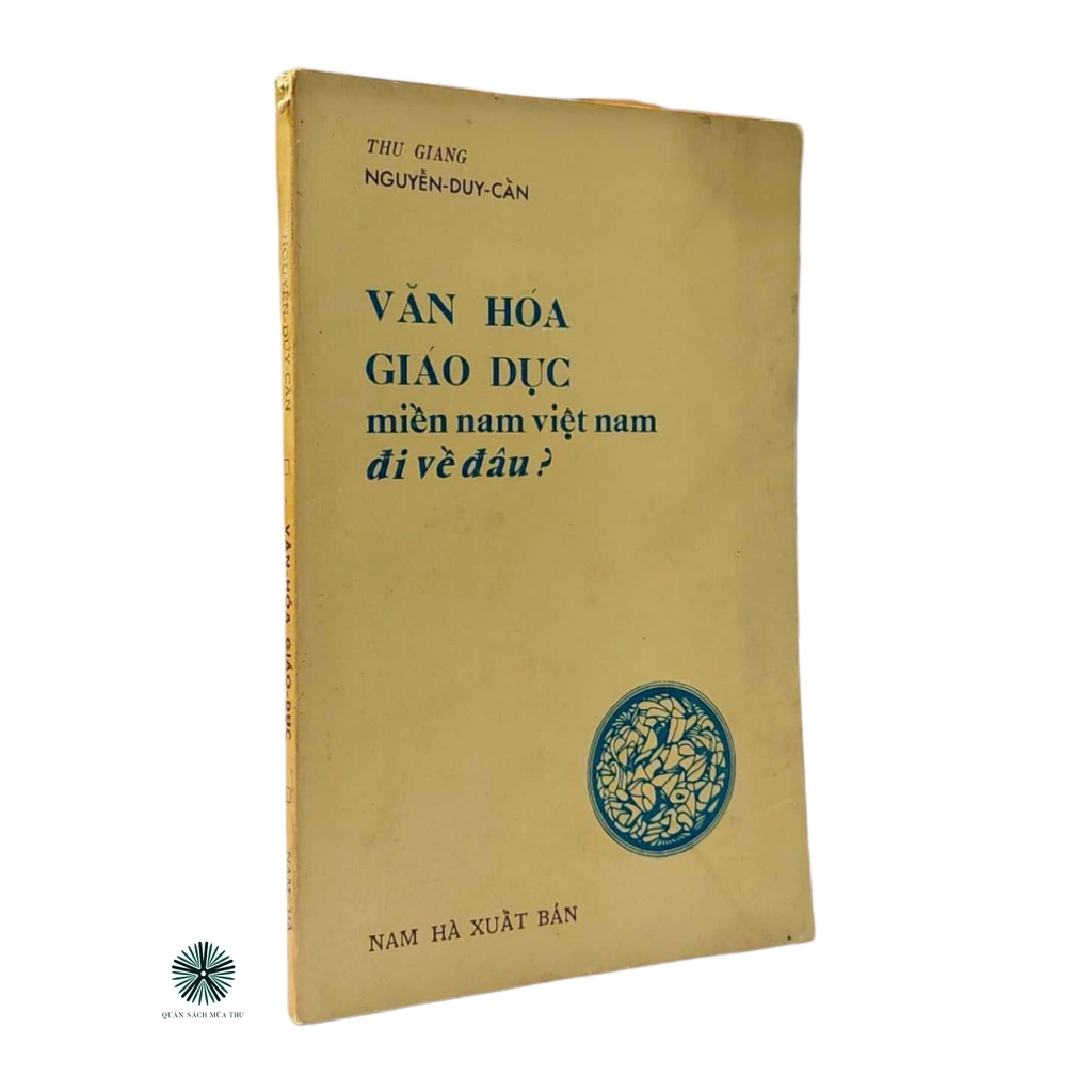 VĂN HÓA GIÁO DỤC MIỀN NAM VIỆT NAM ĐI VỀ ĐÂU