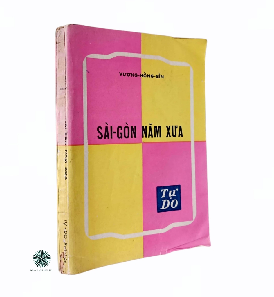 SÀI GÒN NĂM XƯA - ẤN BẢN LẦN ĐẦU