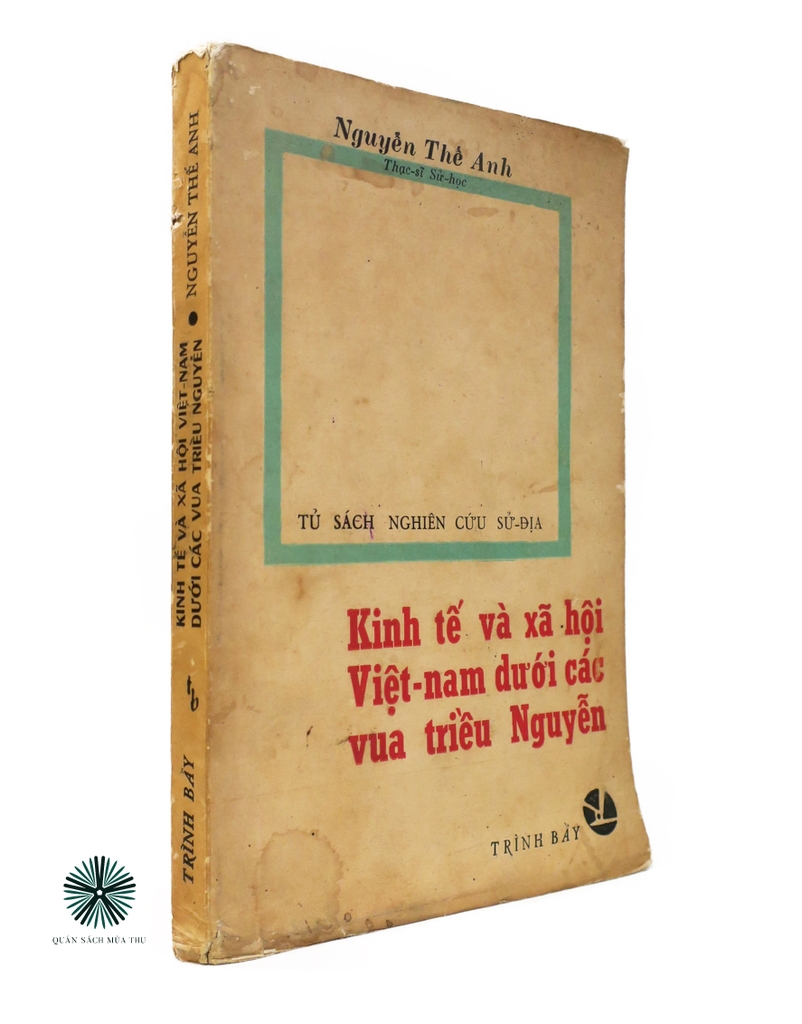 KINH TẾ VÀ XÃ HỘI VIỆT NAM DƯỚI CÁC VUA TRIỀU NGUYỄN - ẤN BẢN ĐẶC BIỆT