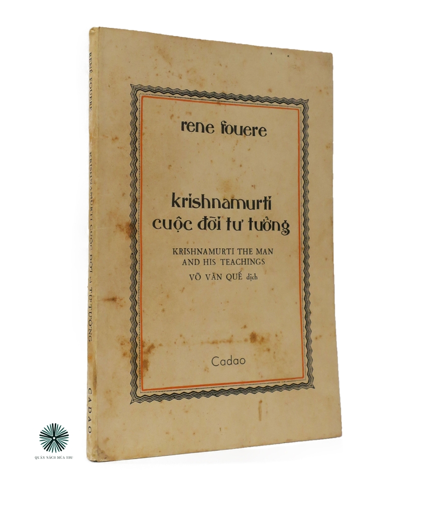 KRISHNAMURTI CUỘC ĐỜI VÀ TƯ TƯỞNG