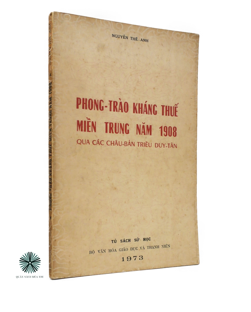 PHONG TRÀO KHÁNG THUẾ MIỀN TRUNG NĂM 1908 QUA CÁC CHÂU BẢN TRIỀU DUY TÂN