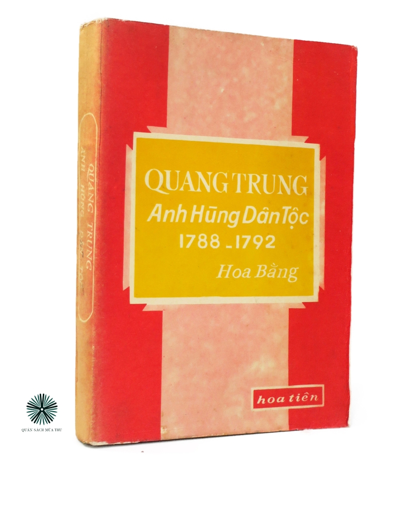 QUANG TRUNG ANH HÙNG DÂN TỘC 1788 - 1972