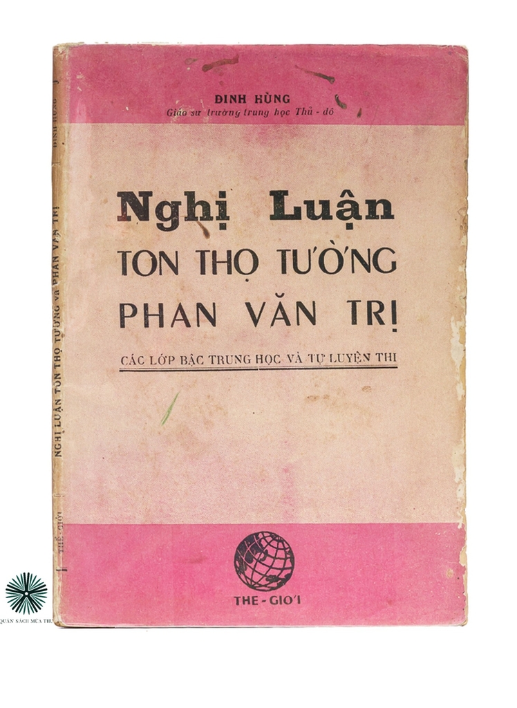 NGHỊ LUẬN TÔN THỌ TƯỜNG PHAN VĂN TRỊ