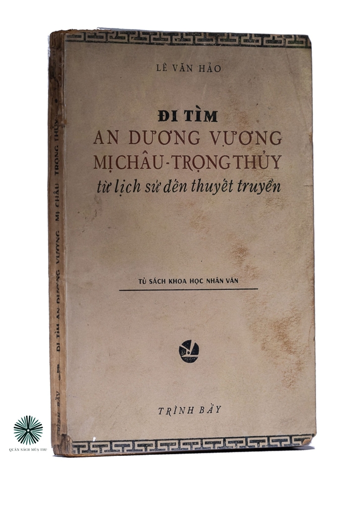 ĐI TÌM AN DƯƠNG VƯƠNG MỴ CHÂU TRỌNG THỦY