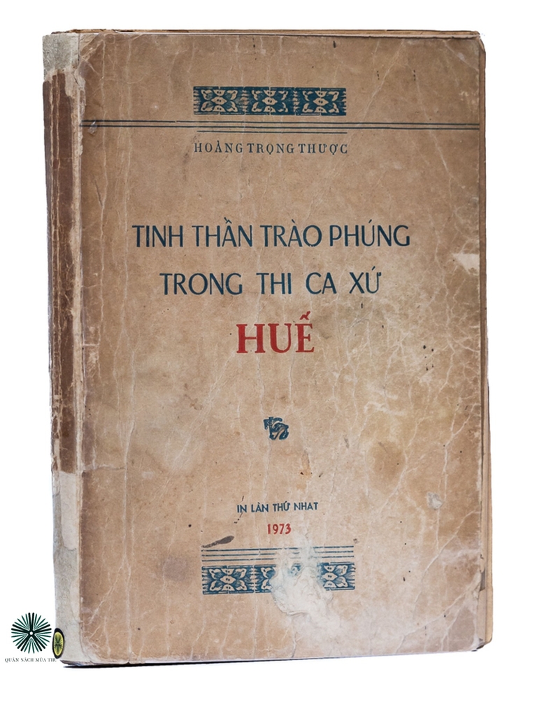 TINH THẦN TRÀO PHÚNG TRONG THI CA XỨ HUẾ -  ẤN BẢN CÓ BÚT TÍCH CỦA SOẠN GIẢ