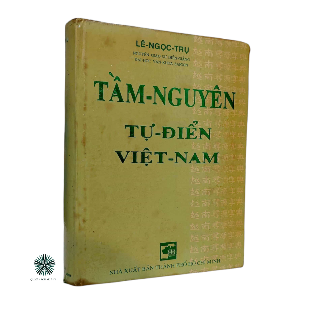 TẦM NGUYÊN TỪ ĐIỂN - LÊ NGỌC TRỤ