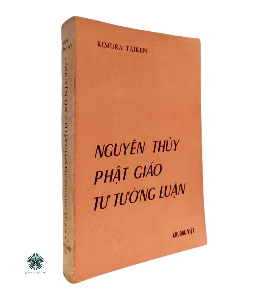 NGUYÊN THUỶ PHẬT GIÁO TƯ TƯỞNG LUẬN