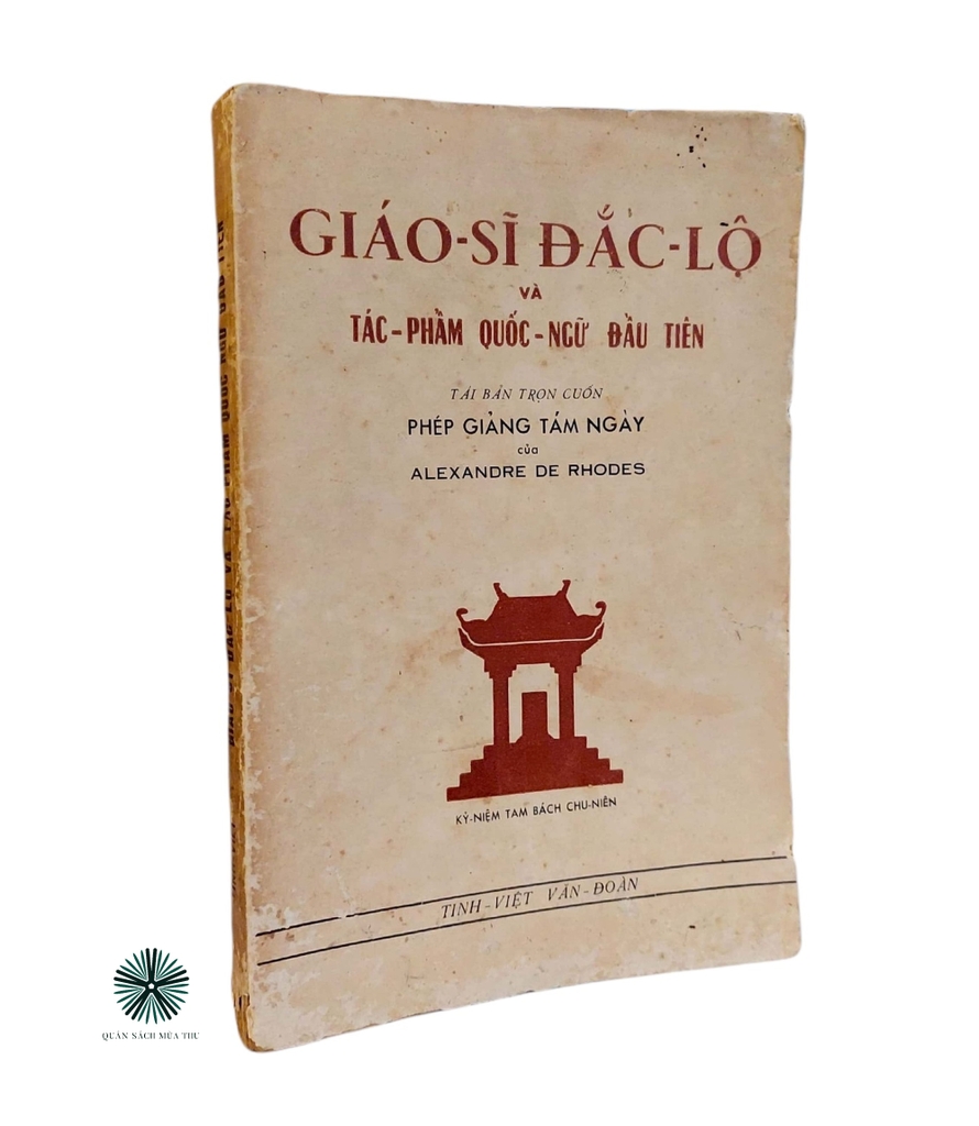 GIÁO SĨ ĐẮC LỘ VÀ TÁC PHẨM QUỐC NGỮ ĐẦU TIÊN