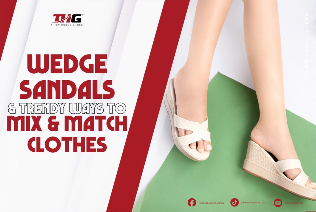 Wedge sandals and trendy ways to mix and match clothes
