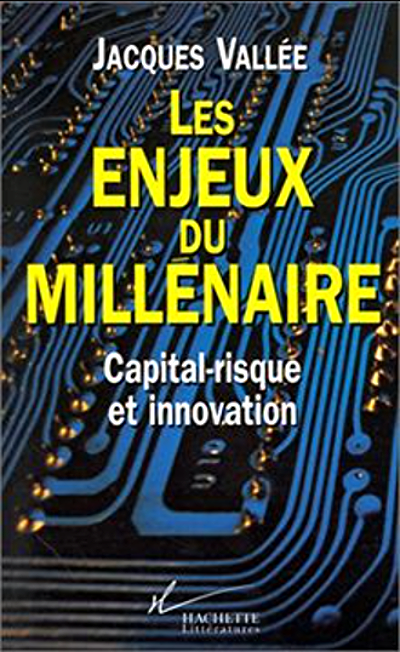 Les Enjeux Du Millenaire : Capital -Risque Et Innovation