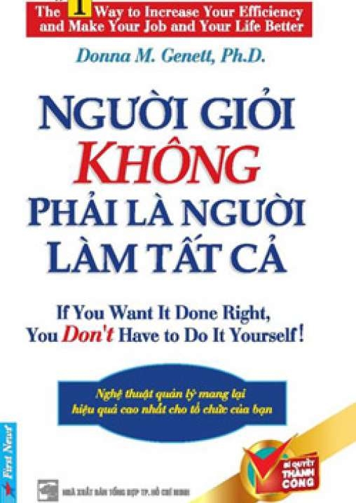 Người Giỏi Không Phải 
Là Người Làm Tất Cả
