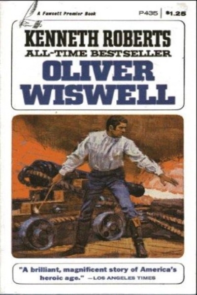 Kenneth Robberts All Time Bestseller : Oliver Wiswell