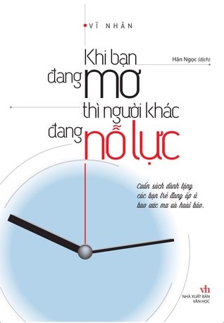 Khi Ban Đang Mơ Thì Người Khác Đang Nỗ Lực