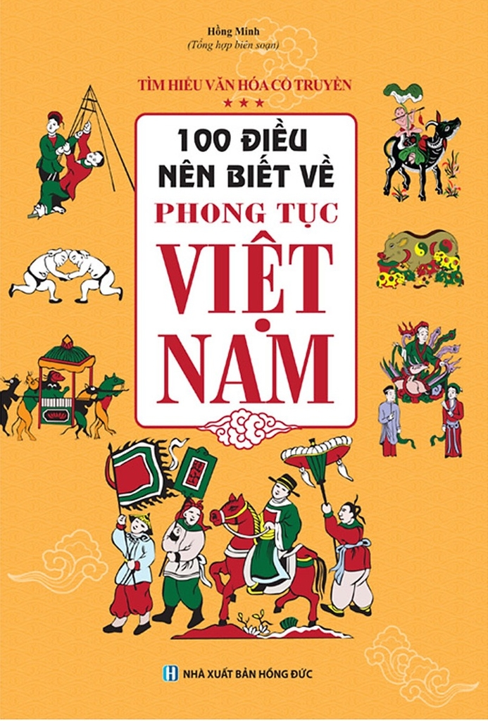 100 Điều Nên Biết Về Phong Tục Việt Nam