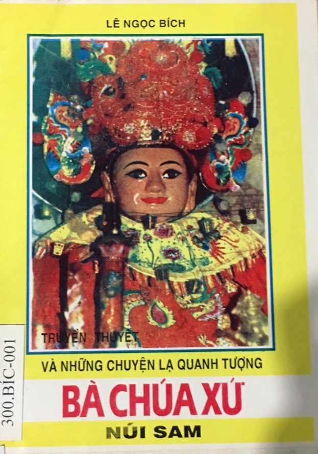 Truyền Thuyết Và Những Chuyện Lạ Quanh Tượng Bà Chúa Xứ Núi Sam