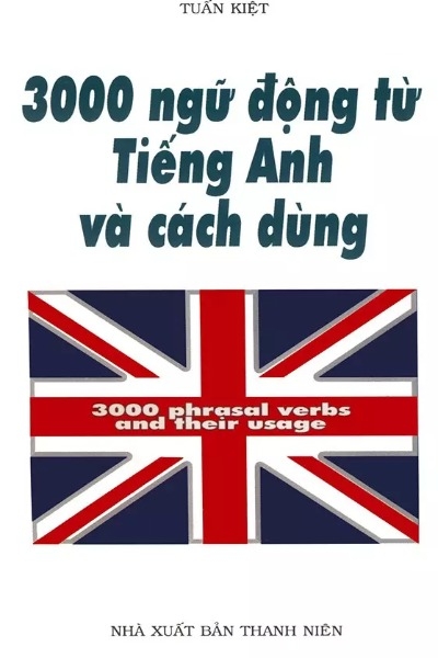 3000 Ngữ Động Từ Tiếng Anh Và Cách Dùng