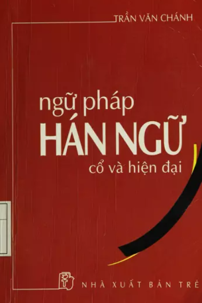 Ngữ Pháp Hán Ngữ Cổ Và Hiện Đại