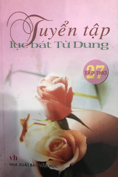 Tuyển Tập Lục Bát Từ Dung