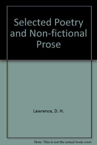 D.H. Lawrence Selected Poetry And Non - Fictional Prose