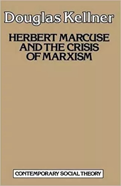 Herbert Marcuse And The Crisis Of Marxism