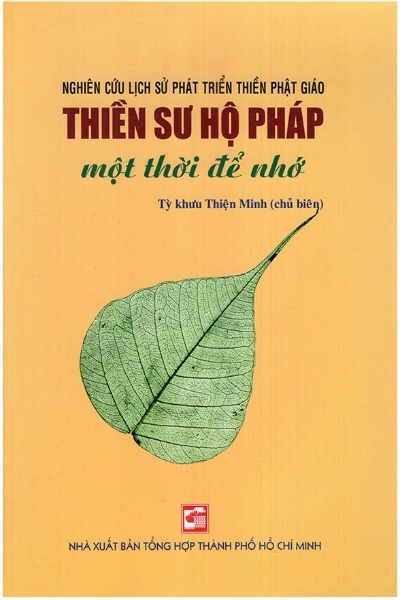 Thiền Sư Hộ Pháp : Một Thời Để Nhớ
