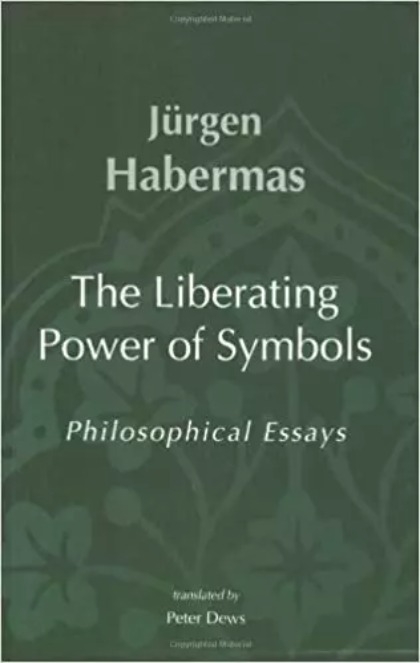 The Liberating Power Of Symbols: Philosohical Essays