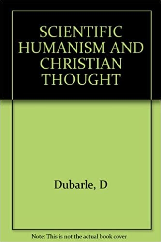 Scientific Humanism & Christian Thought