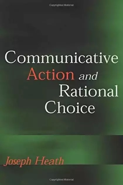 Communicative Action And Rational Choice
