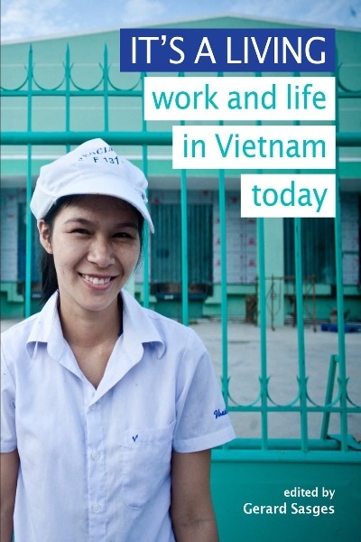 It 'S A Living: Work And Life In Vietnam Today