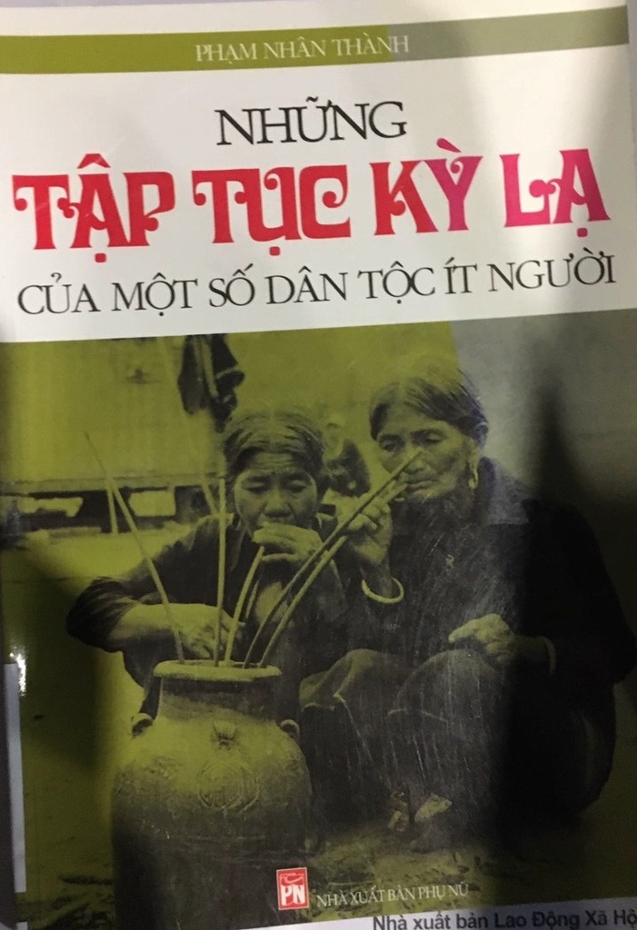 Những Tập Tục Kỳ Lạ Của Một Số Dân Tộc Ít Người