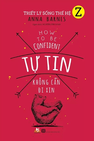 Tự Tin Không Cần Đi Xin