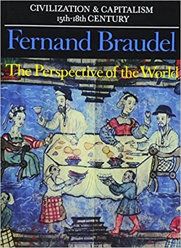 Civilization And Capitalism In 15Th-18Th Century: The Perspective Of The World