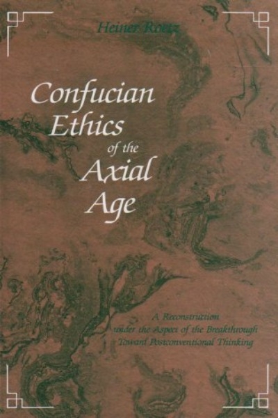 Confucian Ethics Of The Axial Age