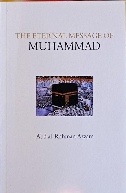 The Eternal Message Of Muhammad