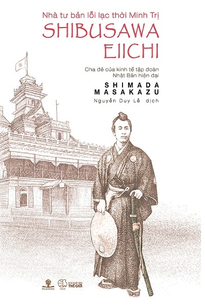 Nhà Tư Bản Lỗi Lạc Thời Minh Trị Shibusawa Eiichi
