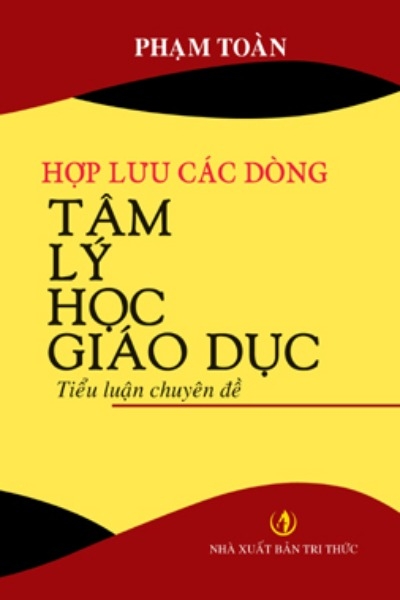 Hợp Lưu Các Dòng Tâm Lý Học Giáo Dục : Tiểu Luận Chuyên Đề