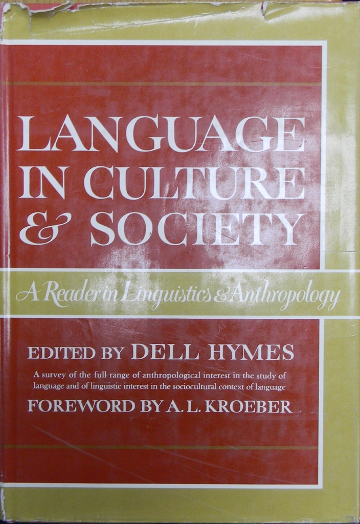 Language In Culture And Society : A Reader In Lingistics And Anthropology