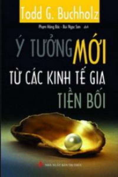 Ý Tưởng Mới Từ Các Kinh Tế Gia Tiền Bối