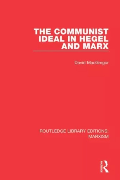 The Communist Ideal In Hegel And Marx