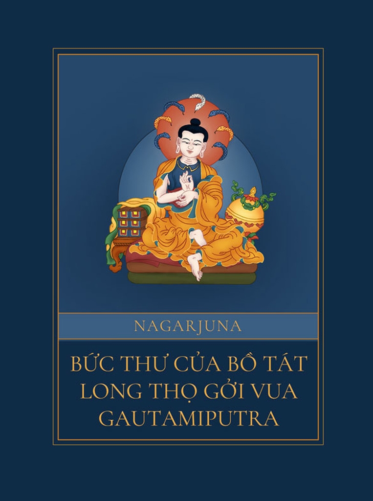 Bức Thư Của Bồ Tát Long Thọ Gửi Cho Vua Gautamiputra