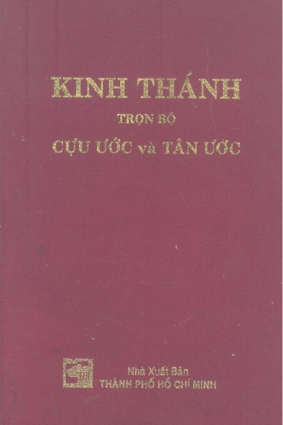 Kinh Thánh Trọn  Bộ Cựu Ước Và Tân Ước